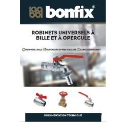 ROBINETS UNIVERSELS À BILLE ET À OPERCULEROBINETS